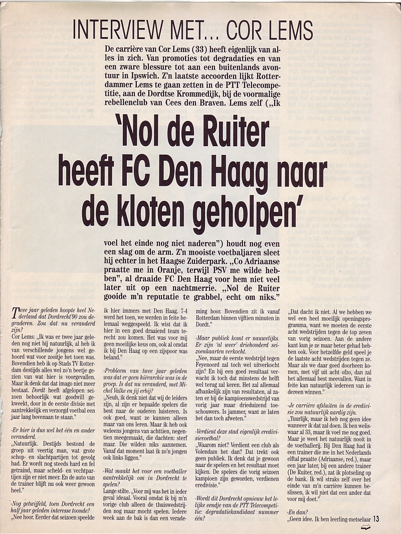 Cor Lems "Nol De Ruiter heeft FC Den Haag naar de kloten geholpen"