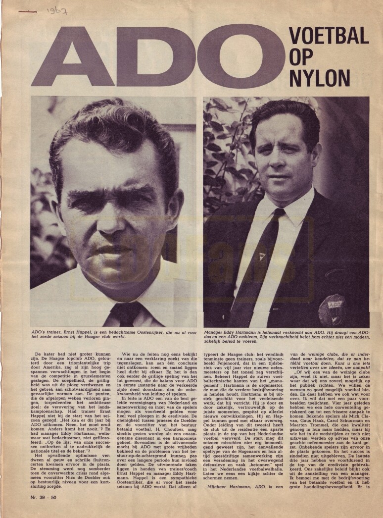 1967 ADO op Nylon; Ernst Happel, Eddy Hartman en Piet de Zoete aan het woord