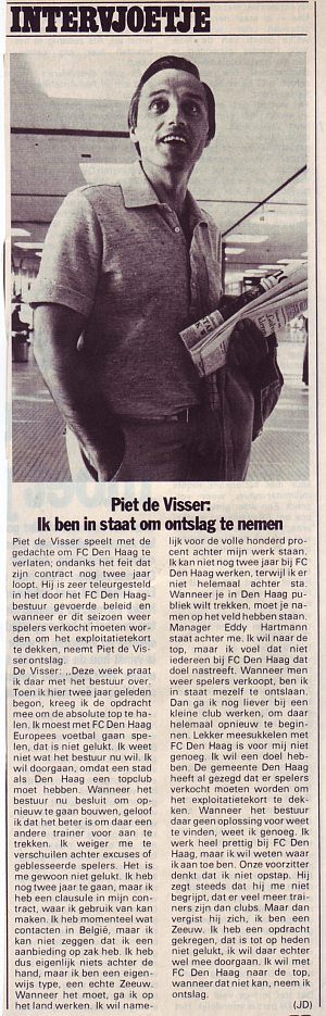 Piet de Visser " ik ben in staat ontslag te nemen"