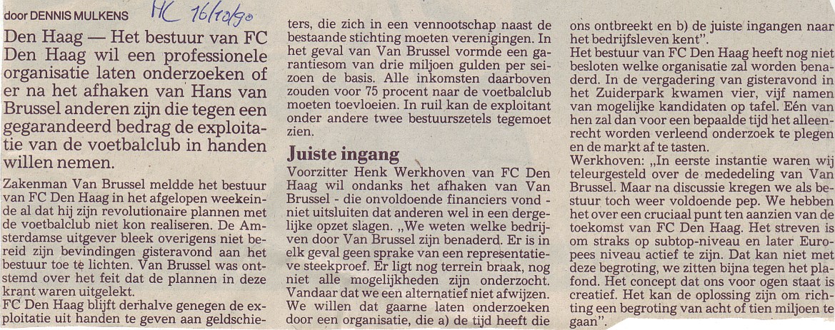 1990 FC Den Haag zoek profesionale hulp.
