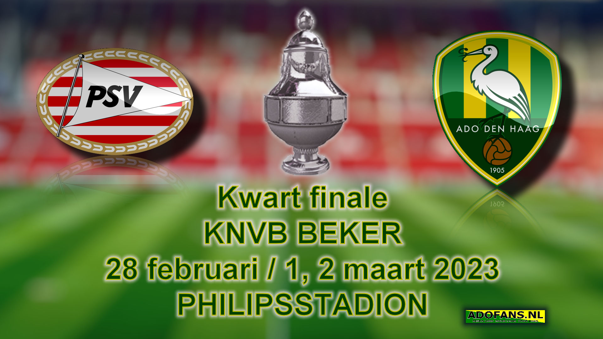 Kwartfinale KNVB Beker PSV ADO DenHaag