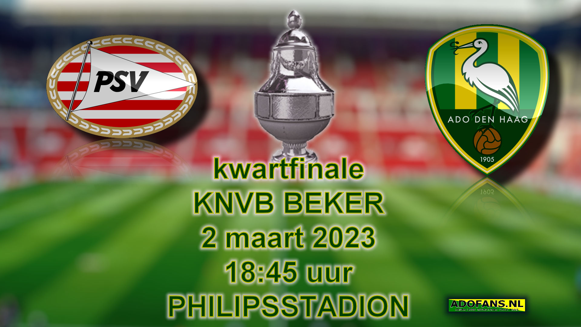 KNVBbekerwedstrijd PSV ADO Den Haag